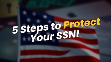 5 Steps to Protect Your Social Security Number! 🔒🛡️