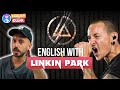 Improve english listening skills online  in the end  learn english with linkin park