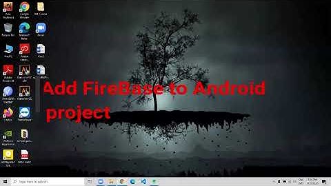 Add Firebase to your Android Project