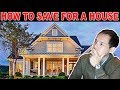 How To Save For A House (Plus EVERYTHING else you'll need to know)