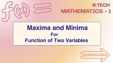 Maxima and Minima | Function of Two Variables | Multivariable Function | Engineering Mathematics 1