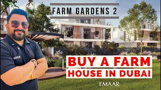 FARM GARDENS 2 ! FARM-HOUSES IN DUBAI BY EMAAR ! NEW LAUNCH.