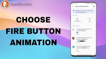 How To Choose And Select Fire Button Animation On DuckDuckGo App