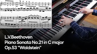 L.V.Beethoven - Piano Sonata No.21 in C major, Op.53 "Waldstein"