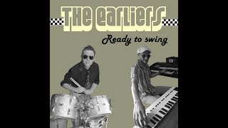 Ready to swing - by The Earliers (ska)