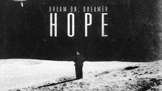 Dream On, Dreamer - Hope (2010) [Full Album/EP]