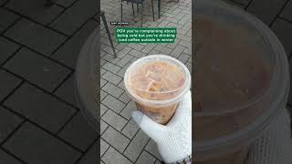 It’s cold out but iced coffee is a lifestyle.