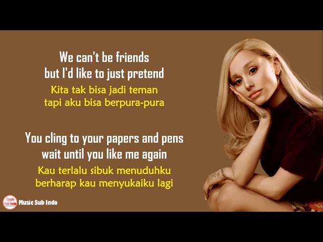 Ariana Grande ​- we can't be friends (wait for your love) | Lirik Terjemahan Indonesia class=