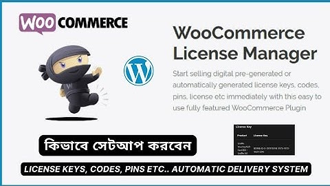 WooCommerce License Manager Plugin Setup | Automatically delivery license keys, codes, pins etc.