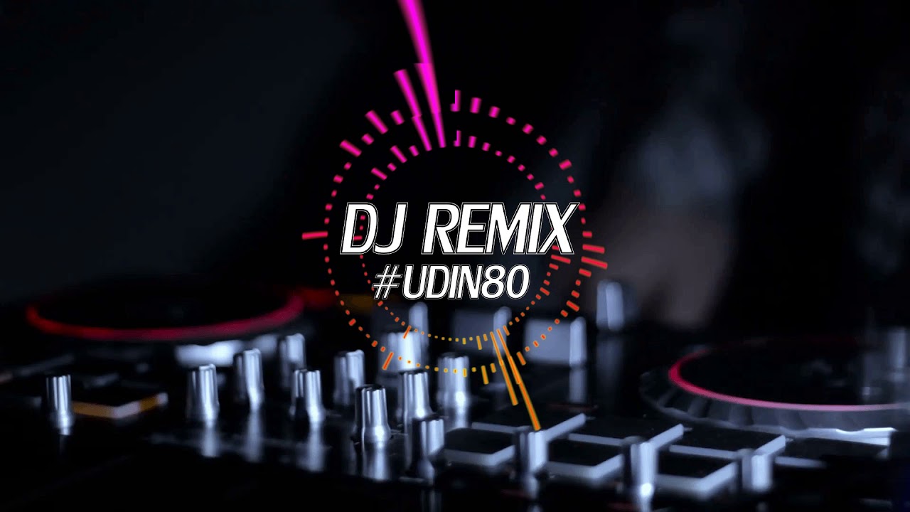 Dj remix full bass - YouTube