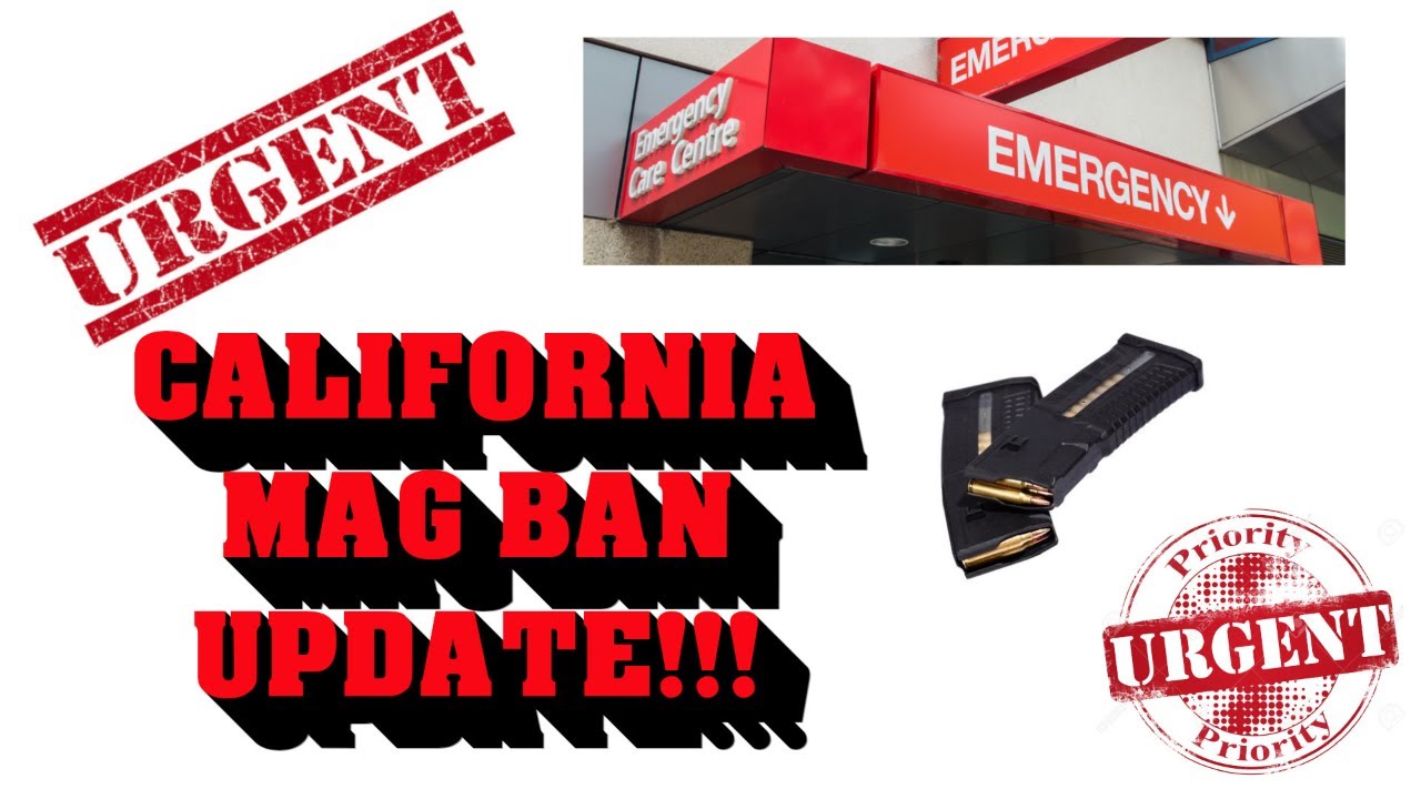 URGENT UPDATE ON CALIFORNIA MAGAZINE BAN!!!! YouTube