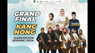 LIVE - GRAND FINAL KANG NONG KABUPATEN SERANG 2024