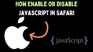 How Enable or Disable Javascript in Safari on Mac