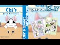 EP13-17 | Chi's Sweet Adventures