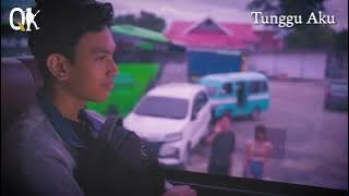 Download lagu QK - TUNGGU AKU (Video Lirik) kasat band