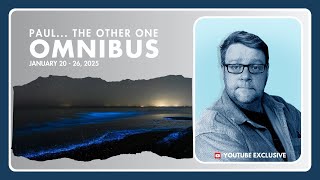 Omnibus - Jan 20 - 26, 2025