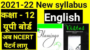 Class 12 English new syllabus 2021-22 up board Ncert, Flamingo 🔥🔥🔥