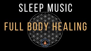 Sleep Soundly with Full Body Healing | Black Screen Sleep Music with 528 Hz