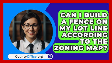 Can I Build A Fence On My Lot Line According To The Zoning Map? - CountyOffice.org