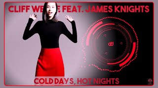 Cliff Wedge Feat. James Knights - Cold Days, Hot Nights