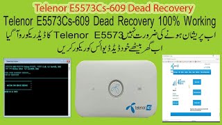 Telenor E5573Cs-609 Dead Mode Recovery New Software One Click file