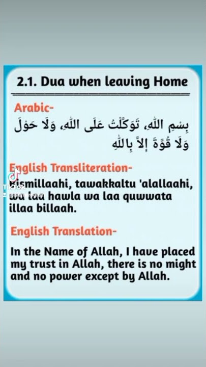 Dua before leaving home~Bismillah tawakkaltu ala Allah wala hawla wa laa quwwata illa billah