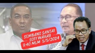 SEMBANG SANTAI SOFI WAHAB 9.40 mlm  5  MEI 2024