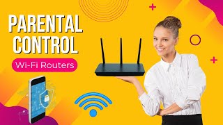 Top Parental Control Routers