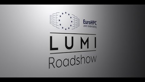 EuroHPC JU&LUMI Roadshow - Sep 8 2021 - Organised by ENCCS