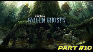 Wildlands Fallen Ghosts DLC PART #10 II NO Commentary II धांसू कमांडोज बनाम Extranjeros Drug Cartel