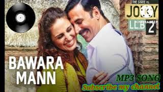 Bawara Mann.MP3 Song