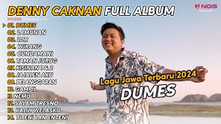 DENNY CAKNAN FULL ALBUM TERBARU 2024 DUMES | LAGU JAWA TERBARU 2024