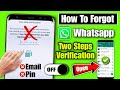 How to reset whatsapp two step verification without email whatsapp 2 step verification code problem