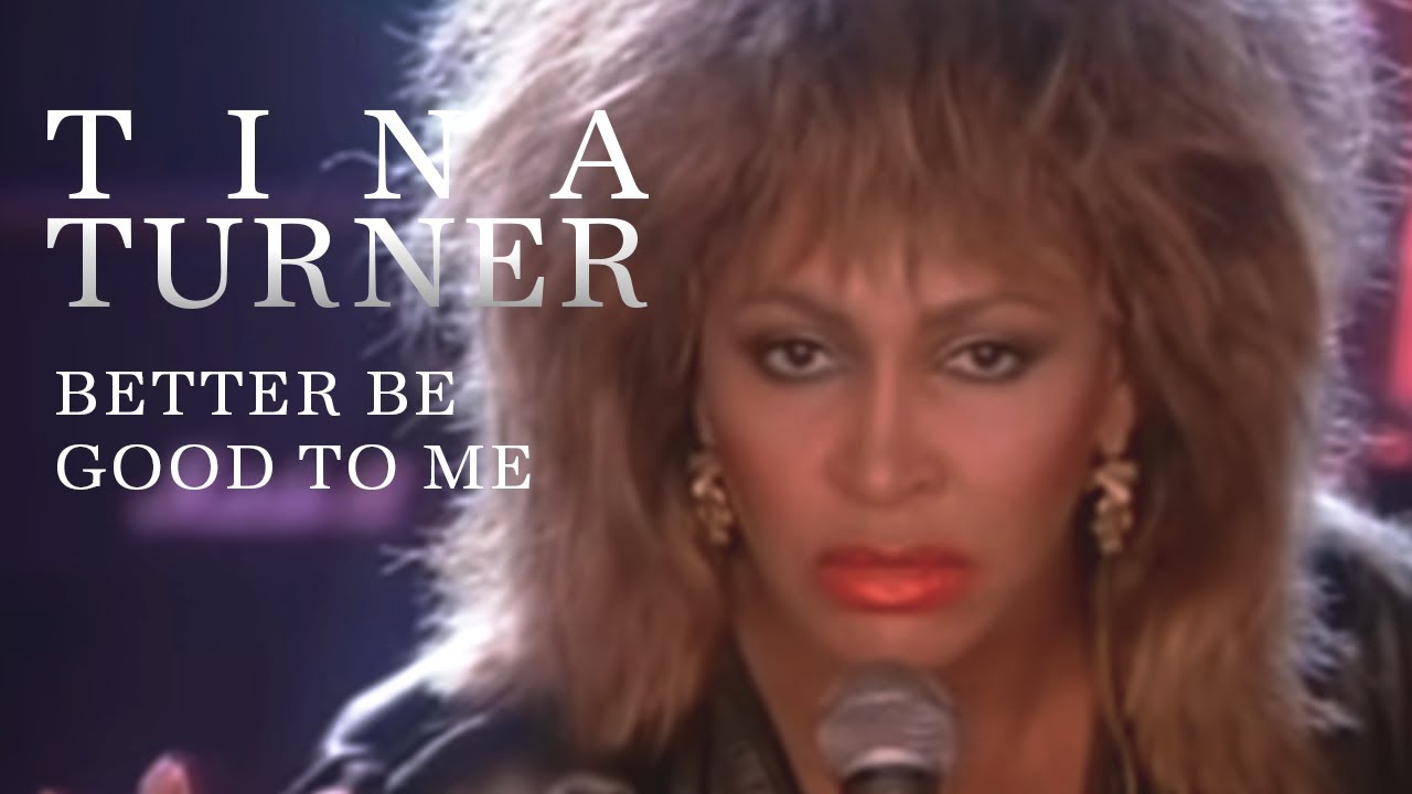 ⁣Tina Turner - Better Be Good To Me (Official Music Video)