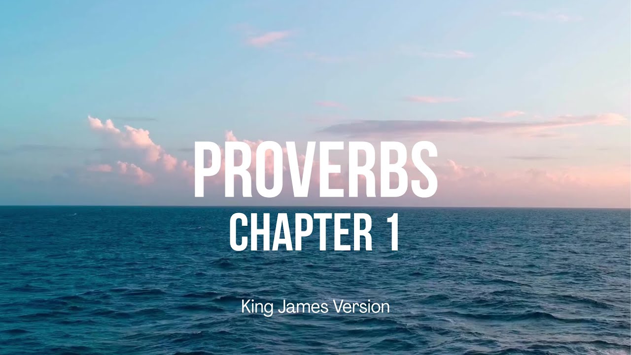 Proverbs 1 (KJV) – Gentle Male Voice Over Ocean Waves & Calm Ambient Music | Scripture Meditation