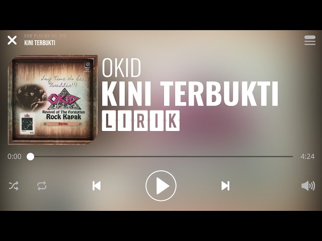 Okid - Kini Terbukti [Lirik] class=