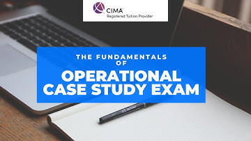CIMA Operational Case Study Exam: Best Approach For a Guaranteed Pass!