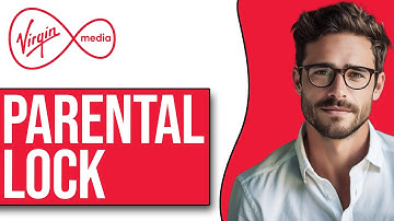 How To Turn Off Virgin Media Parental Lock (2025)