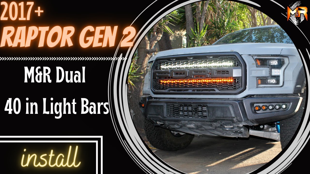 2017+ Ford Raptor Gen 2 M&R Automotive Dual 40s Light Bar kits Install ...