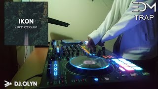 iKON - Love Scenario '사랑을 했다' Remix [Mashup] - DjGolftsu (Pioneer DDJ-RZ)