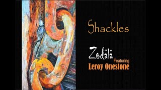 Shackles - Zodala Featuring Leroy Onestone