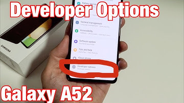 Galaxy A52: How to Enable Developer Options Mode