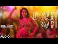 O SAKI SAKI   Batla House   Nora Fatehi  Tanishk B Neha K Tulsi K  B Praak Vishal Shekhar720P HD