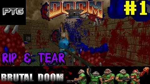 Doom II | Brutal Doom Co-op | Part 1 | Rip & Tear!