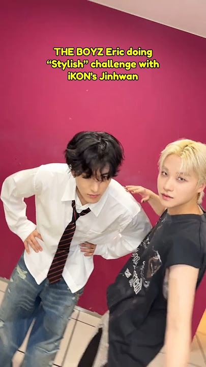 #theboyz Eric doings “Stylish” challenge with iKON's #JINHWAN #iKON #JAY  #아이콘 #김진환 #진환 #ジナン