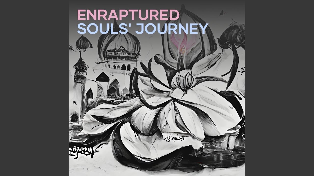 Enraptured Souls' Journey