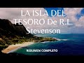 Resumen completo. La isla del tesoro de RL Stevenson (Resumen por capítulos)