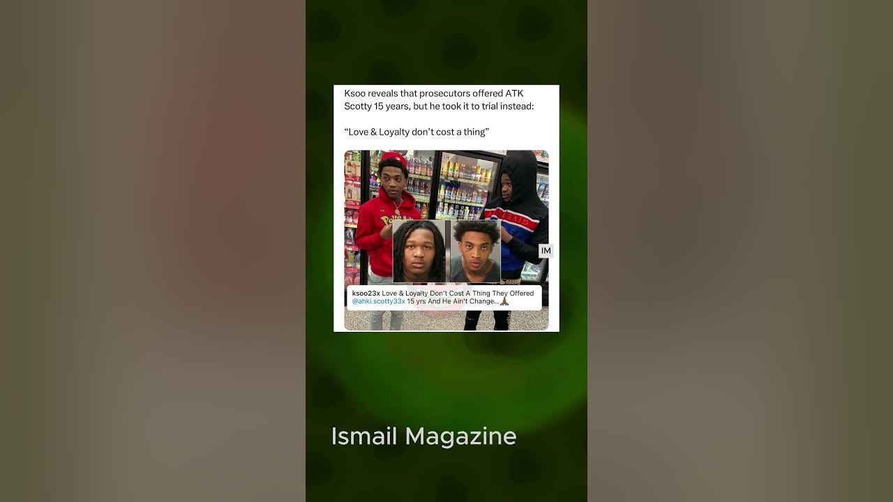 ⚖️ ATK Scotty Reportedly Rejected 15-Year Plea Deal – ‘Love & Loyalty Don’t Cost a Thing’ #shorts