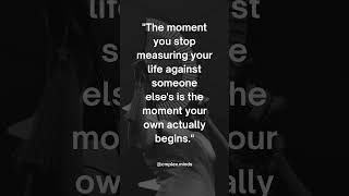 The moment you stop measuring your life #mentalhealth #motivation #quotes #motivationalquotes #minds