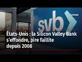 Tatsunis  la silicon valley bank seffondre pire faillite depuis 2008